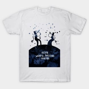 Let's be weird & awkward together T-Shirt